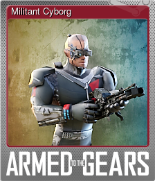 Series 1 - Card 1 of 5 - Militant Cyborg