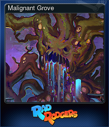 Series 1 - Card 10 of 10 - Malignant Grove