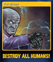 Series 1 - Card 7 of 9 - Psi Mutant