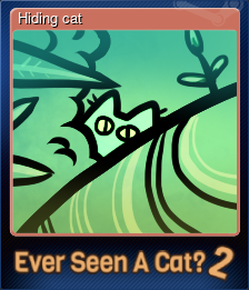 Series 1 - Card 5 of 5 - Hiding cat