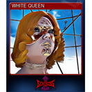 WHITE QUEEN