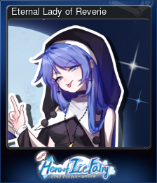 Series 1 - Card 1 of 11 - Eternal Lady of Reverie
