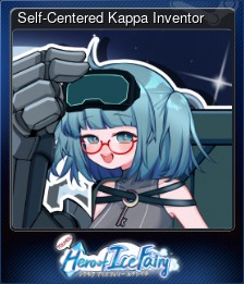 Series 1 - Card 7 of 11 - Self-Centered Kappa Inventor