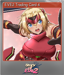 Series 1 - Card 4 of 5 - EVE2 Trading Card 4