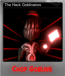 Series 1 - Card 5 of 5 - The Hack Goblinators