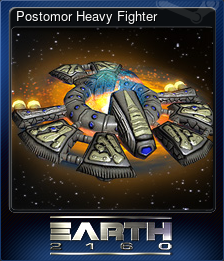 Series 1 - Card 4 of 15 - Postomor Heavy Fighter