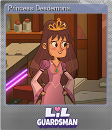 Series 1 - Card 8 of 10 - Princess Desdemona
