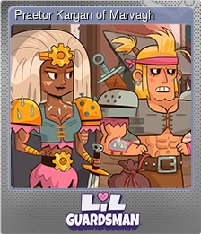 Series 1 - Card 10 of 10 - Praetor Kargan of Marvagh