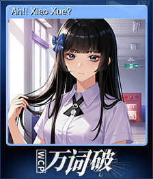 Series 1 - Card 14 of 15 - Ah!! Xiao Xue?