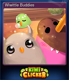 Series 1 - Card 6 of 8 - Wiwittle Buddies