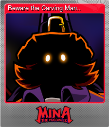 Series 1 - Card 10 of 14 - Beware the Carving Man..