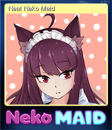 Series 1 - Card 6 of 10 - Neat Neko Maid