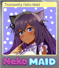 Series 1 - Card 4 of 10 - Trustworthy Neko Maid