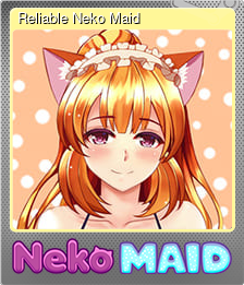 Series 1 - Card 9 of 10 - Reliable Neko Maid