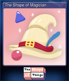 The Shape of Magician
