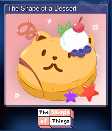 The Shape of a Dessert
