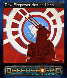 Series 1 - Card 5 of 9 - Raw Firepower Has its Uses