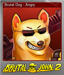 Series 1 - Card 1 of 6 - Brutal Dog - Angry