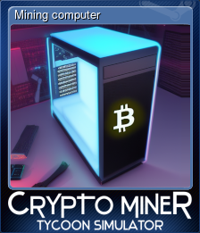 Series 1 - Card 1 of 6 - Mining computer