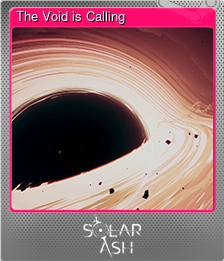 Series 1 - Card 8 of 8 - The Void is Calling