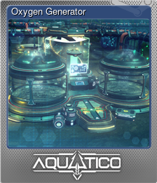 Series 1 - Card 7 of 8 - Oxygen Generator