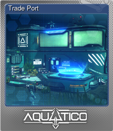 Series 1 - Card 8 of 8 - Trade Port