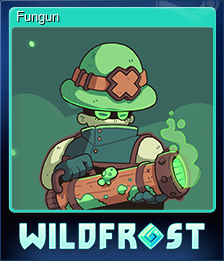 Series 1 - Card 9 of 15 - Fungun