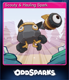 Series 1 - Card 5 of 10 - Scouty & Hauling Spark