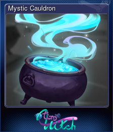 Series 1 - Card 5 of 5 - Mystic Cauldron