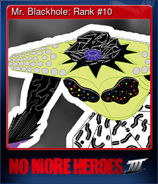 Series 1 - Card 11 of 11 - Mr. Blackhole: Rank #10