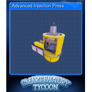 Advanced Injection Press
