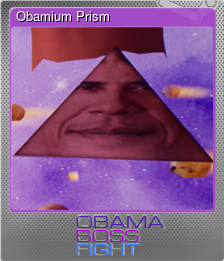 Series 1 - Card 2 of 7 - Obamium Prism
