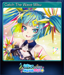 Series 1 - Card 2 of 12 - Catch The Wave Miku