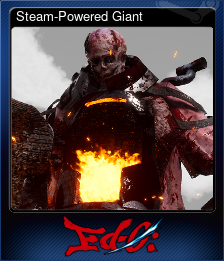 Series 1 - Card 8 of 9 - Steam-Powered Giant