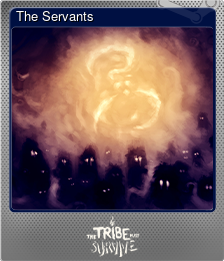Series 1 - Card 6 of 10 - The Servants