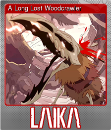 Series 1 - Card 2 of 6 - A Long Lost Woodcrawler