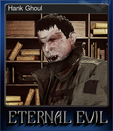 Series 1 - Card 6 of 15 - Hank Ghoul