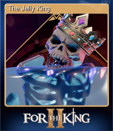 Series 1 - Card 15 of 15 - The Jelly King