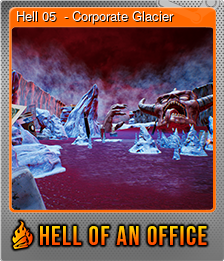 Series 1 - Card 5 of 10 - Hell 05  - Corporate Glacier