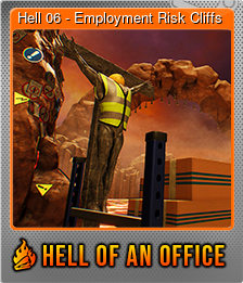 Series 1 - Card 6 of 10 - Hell 06 - Employment Risk Cliffs
