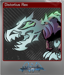 Series 1 - Card 13 of 15 - Distortius Rex