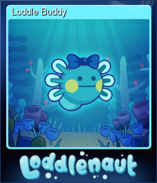 Series 1 - Card 4 of 6 - Loddle Buddy