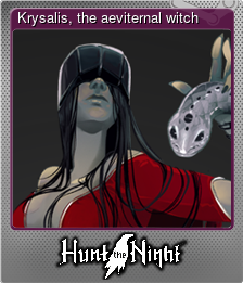 Series 1 - Card 2 of 6 - Krysalis, the aeviternal witch