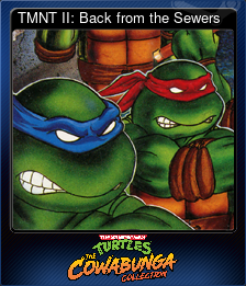 Series 1 - Card 8 of 14 - TMNT II: Back from the Sewers