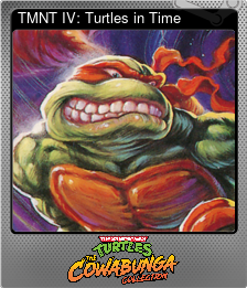Series 1 - Card 4 of 14 - TMNT IV: Turtles in Time