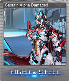 Series 1 - Card 8 of 10 - Captain Alpha Damaged