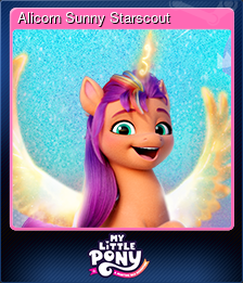 Series 1 - Card 6 of 7 - Alicorn Sunny Starscout