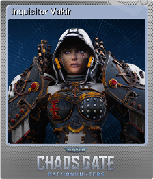 Series 1 - Card 1 of 5 - Inquisitor Vakir