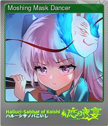 Series 1 - Card 8 of 12 - Moshing Mask Dancer