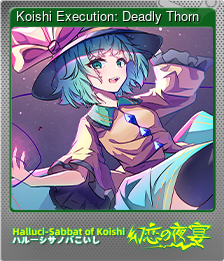 Series 1 - Card 3 of 12 - Koishi Execution: Deadly Thorn